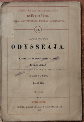 Homros Odysseja. (magyarzta s bevezetssel elltta: Veress Ignc) Els fzet. I-III.nek