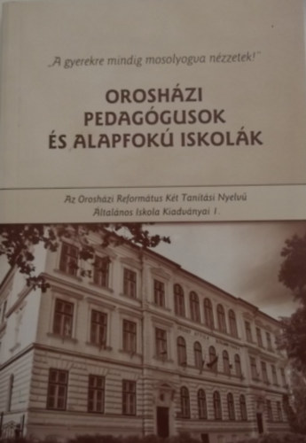 Oroshzi pedaggusok s alapfok iskolk