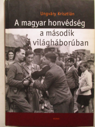 A magyar honvdsg a msodik vilghborban