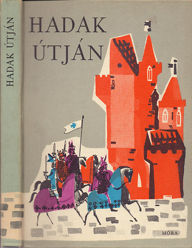 Hadak �tj�n - Verses magyar t�rt�nelem