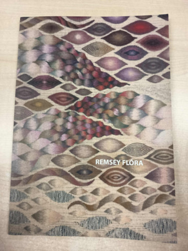 Remsey Flóra - Kárpitok és fémszövés (Tapestries and metal weaving)