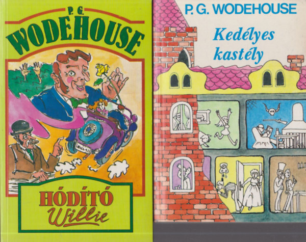P. G. Wodehouse - 3 db P.G. Wodehouse k�nyv: H�d�t� Willie + Ked�lyes kast�ly + Eszm�nyi S�muel