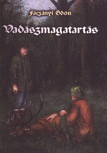 Fcznyi dn - Vadszmagatarts