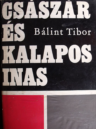 Blint Tibor - Csszr s kalapos inas