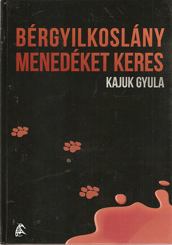 Brgyilkoslny menedket keres