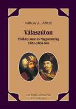 Vlaszton. Thkly Imre s Magyarorszg 1682-1684-ben