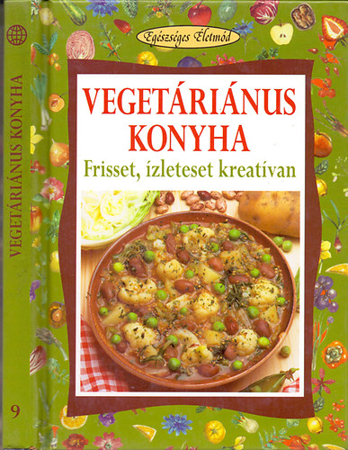 Vegetrinus konyha - Frisset, zleteset kreatvan (Egszsges letmd)