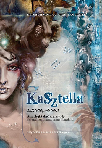 KaSztella - Lelkivil�gunk lak�i