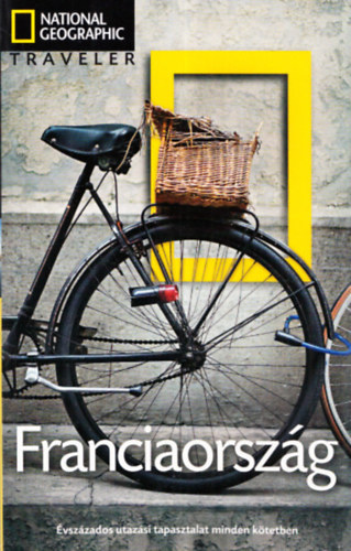Franciaorsz�g (National Geographic Traveler)
