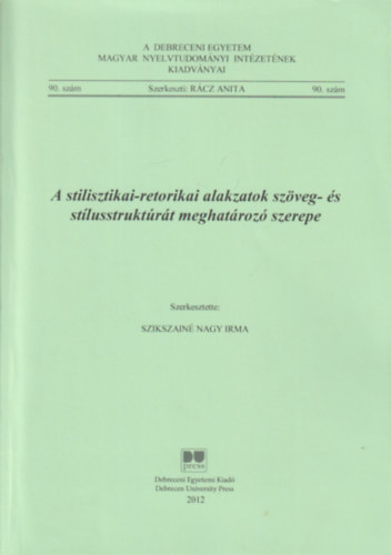 A stilisztikai-retorikai alakzatok szveg- s stlusstruktrt meghatroz szerepe