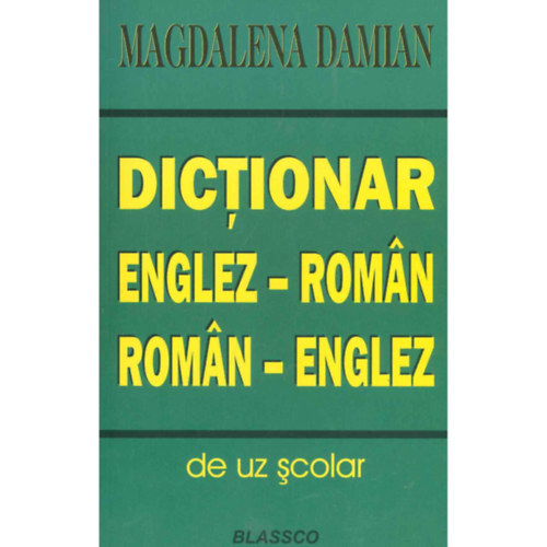 Dictionar englez-roman, roman-englez (Angol-Romn Romn-Angol)