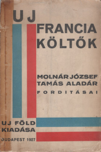 Uj francia kltk. Molnr Jzsef s Tams Aladr fordtsai