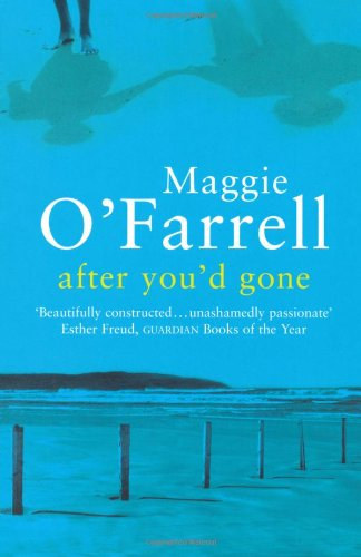 Maggie O'Farrel - After You'd Gone