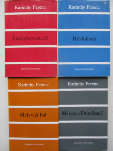4 db Karinthy Ferenc k�tet (Mi van a Dun�ban?, M�lyv�zi hal, Le�nykeresked�, R�vkalauz)