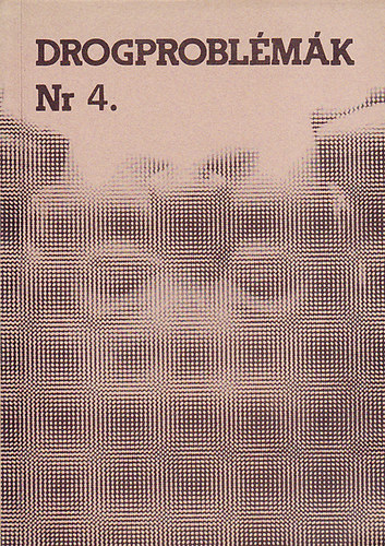 Dr. Cserne Istv�n - Drogprobl�m�k Nr. 4.