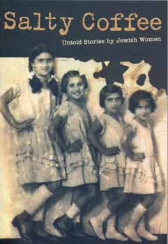Pcsi Katalin - Salty Coffee - Untold Stories by Jewish Women