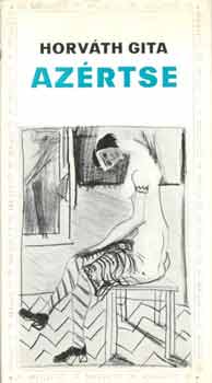 Horv�th Gita - Az�rtse