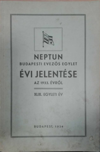 Neptun - Budapesti evezs egylet vi jelentse az 1933. vrl