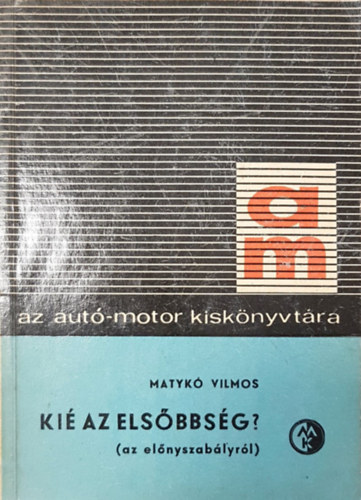 Ki� az els�bbs�g?