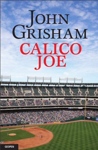 John Grisham - Calico Joe