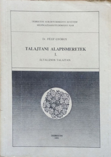 Talajtani alapismeretek I. - �ltal�nos talajtan