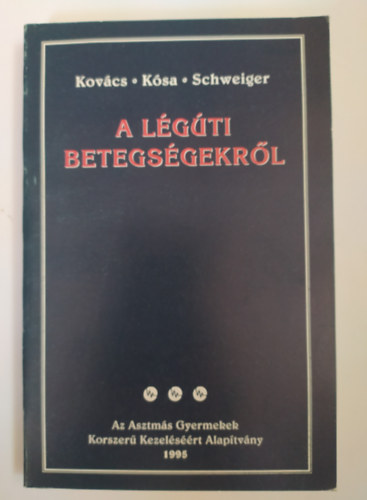 Kovcs - Ksa - Schweiger - A lgti betegsgekrl