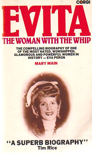 Mary Main - Evita - The Woman With the Whip