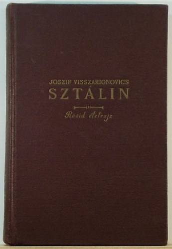 Joszif Visszrionovics Sztlin - Rvid letrajz