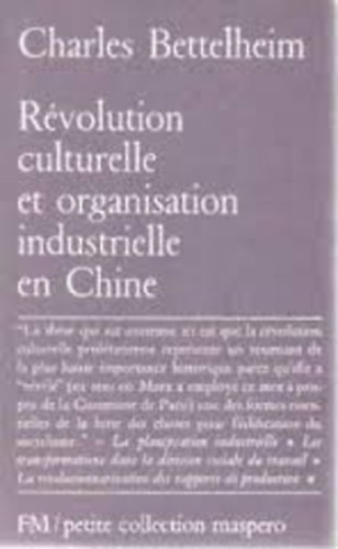 R�volution Culturelle et Organisation Industrielle en Chine