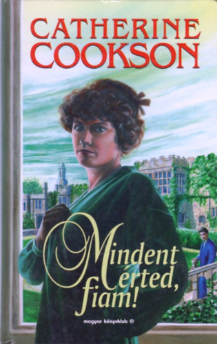 Mindent �rted, fiam!