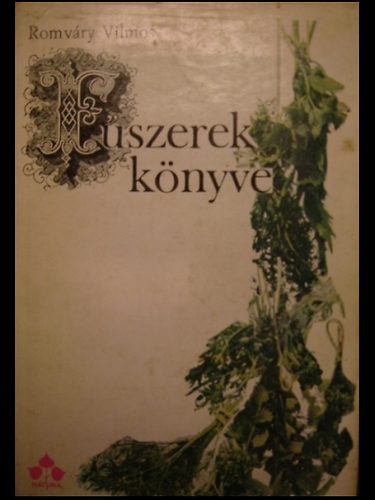 Romvry Vilmos - Fszerek knyve (Romvry)