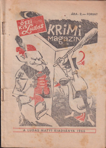 szi kis Ludas- Krimi magazin (A Ludas Matyi kiadvnya 1966)