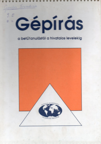 Elbert Gyul�n�; H�ger Ferencn� - G�p�r�s - A bet�tanul�st�l a hivatalos levelekig