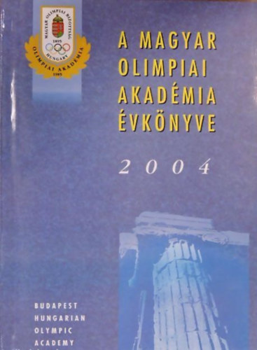 A Magyar Olimpiai Akadmia vknyve 2004