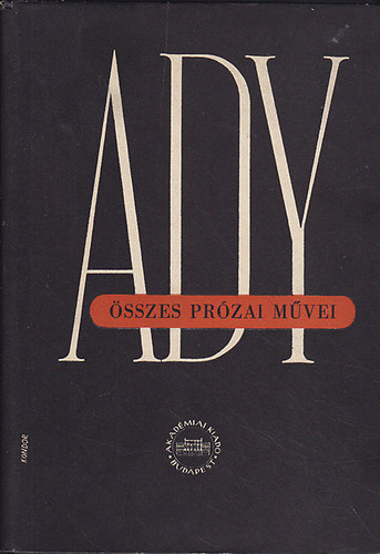 Fldessy Gyula  (szerk.) - Ady Endre sszes przai mvei VII.