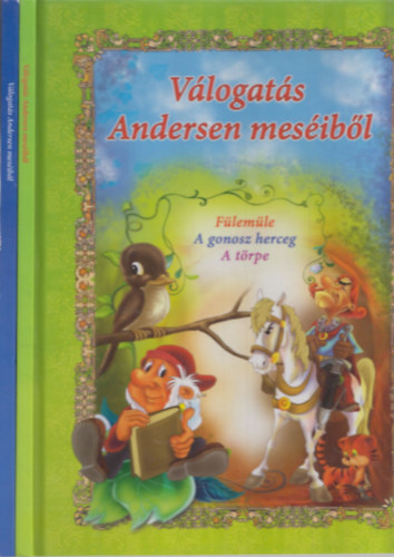 2 db vlogats album Andersen mesibl (D. Swark feldolgozsban): Flemle - A gonosz herceg - A trpe + A psztorlny s a kmnysepr - A kis gyufarus lny - ten egy hvelybl