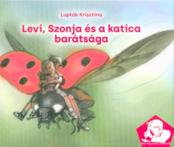 Levi, Szonja s a katica bartsga