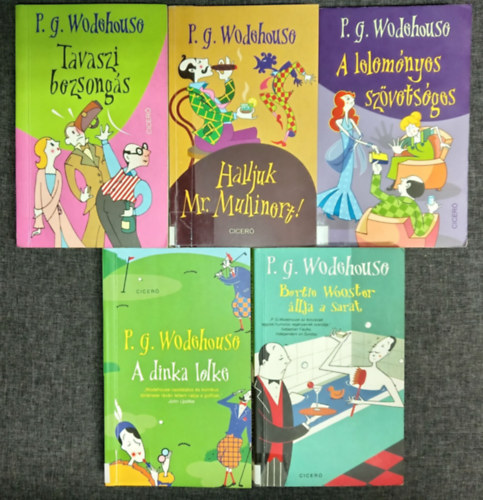 (5db) P. G. Wodehouse k�nyvcsomag (Cicer� kiadv�nyok): Tavaszi bezsong�s / Halljuk Mr. Mullinort / A lelem�nyes sz�vets�ges / A dinamika lelke / Bertie Wooster �llja a sarat