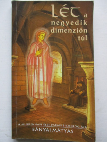Lt a negyedik dimenzin tl
