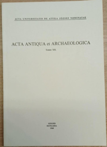 Das Bronzezeitliche Gr�berfeld von Battonya (Acta Antiqua et Archaeologica Tomus XII.)