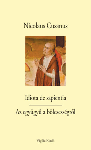 Idiota de sapientia - Az egygy a blcsessgrl