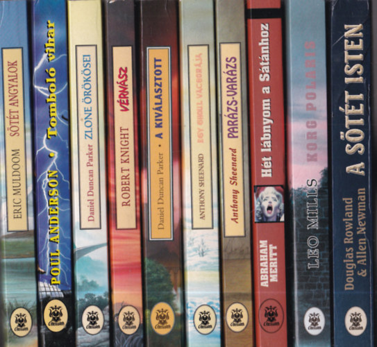Poul Anderson, Daniel Duncan Parker, Robert Knight, Anthony Sheenard, Abraham Meritt, Leo Mills, Douglas Rowland, Allen Newman Eric Muldoom - 10 db. Cherubion fantasy: Stt angyalok + Tombol vihar + Zlone rksei + Vrnsz + A kivlasztott + Egy ghoul vacsorja + Parzs-varzs + Ht lbnyom a Stnhoz + Korg Polaris + A stt isten