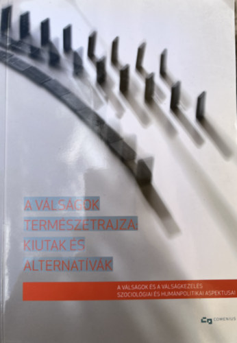 A vlsgok termszetrajza: kiutak s alternatvk