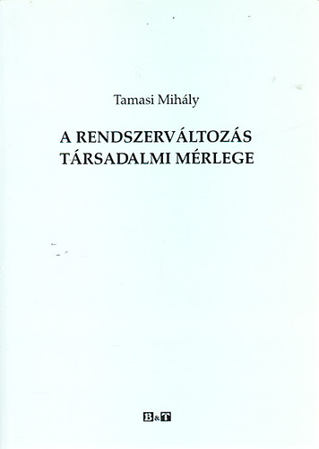 A rendszervltozs trsadalmi mrlege