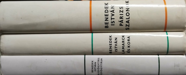Benedek Istv�n k�nyvcsomag (3 m�): A gy�gy�t�s gy�gy�t�sa (Orvosi-orvost�rt�neti tanulm�nyok) + P�rizsi szalonok + Lamarck �s kora (Korrajz)
