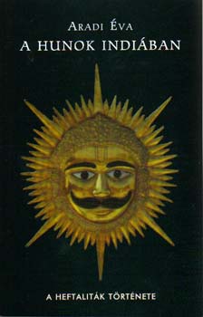 A hunok indiban - A heftalitk trtnete