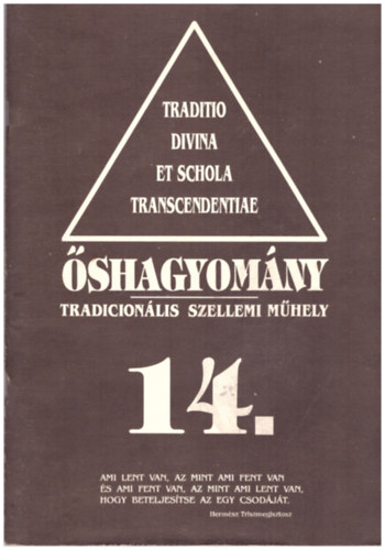 Hagyomny s Trnanszcendencia - shagyomny tradicionlis szellemi mhely 14.
