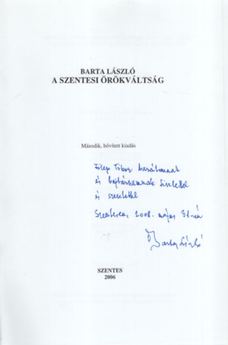 Barta Lszl - A szentesi rkvltsg - Dediklt