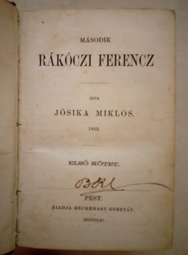 Jsika Mikls - Msodik Rkczi Ferencz - 1. s 2. ktet egyben ( 3. s 4. ktet hinyzik )