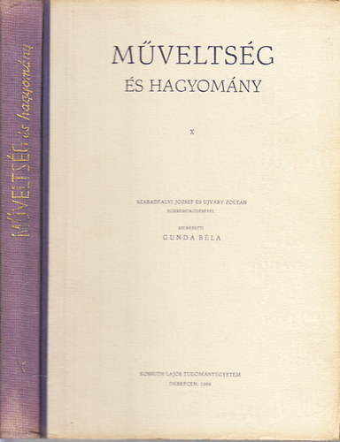 Mveltsg s hagyomny (Studia ethnologoca Hungariae et Centralis ac Orientalis Europae X.)